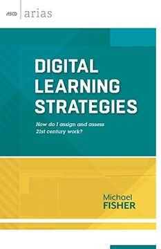 portada Digital Learning Strategies: How do I assign and assess 21st century work? (ASCD Arias) (en Inglés)
