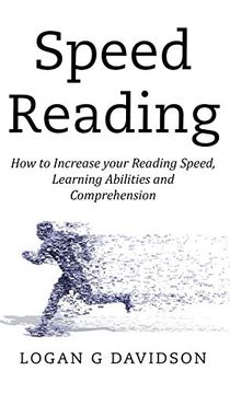 portada Speed Reading: How to Increase Your Reading Speed, Learning Abilities and Comprehension (libro en Inglés)
