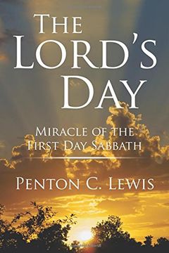 portada The Lord's Day: Miracle of the First Day Sabbath