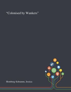 portada "Colonised by Wankers" (en Inglés)