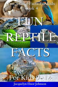 portada Fun Reptile Facts for Kids 9-12 