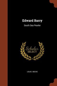 portada Edward Barry: South Sea Pearler (en Inglés)