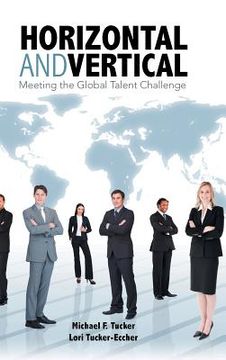 portada Horizontal and Vertical: Meeting the Global Talent Challenge (in English)