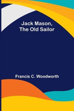portada Jack Mason, the Old Sailor (en Inglés)