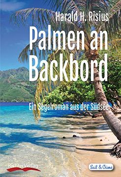 portada Palmen an Backbord: Ein Segelroman aus der Südsee (in German)