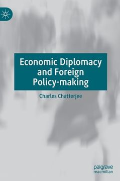 portada Economic Diplomacy and Foreign Policy-Making (en Inglés)