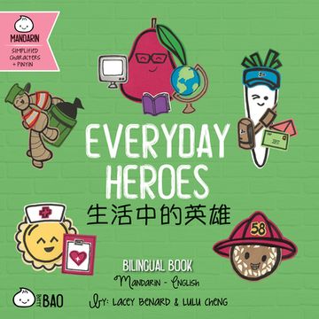 portada Everyday Heroes: A Bilingual Book in English and Mandarin With Simplified Characters and Pinyin (en Inglés)