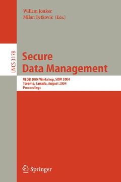 portada secure data management: second vldb workshop, sdm 2005, trondheim, norway, august 30-september 2, 2005, proceedings