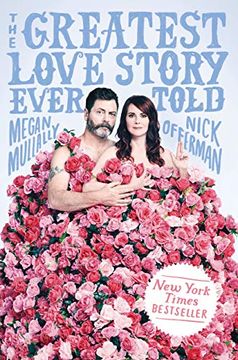 portada The Greatest Love Story Ever Told: An Oral History (en Inglés)