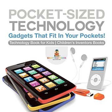 portada Pocket-Sized Technology - Gadgets That fit in Your Pockets! Technology Book for Kids | Children's Inventors Books (en Inglés)