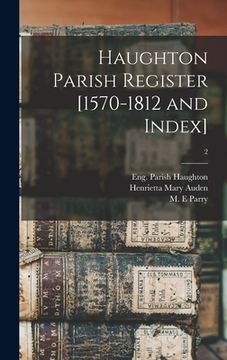 portada Haughton Parish Register [1570-1812 and Index]; 2 (in English)
