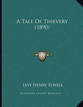 portada a tale of thievery (1890) (en Inglés)