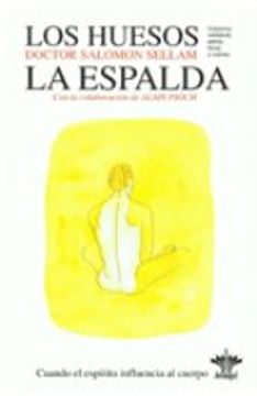 portada Los Huesos, la Espalda, Columna Vertebral, Pelvis, Torax y Craneo (en Papel) (in Spanish)