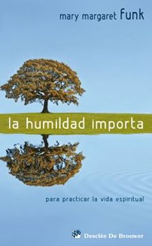 portada La Humildad Importa: Para Practicar la Vida Espiritual