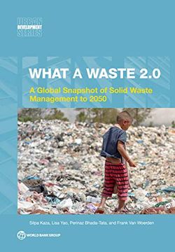 portada What a Waste 2. 0: A Global Snapshot of Solid Waste Management to 2050 (Urban Development Series) (en Inglés)