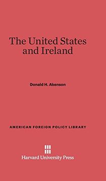 portada The United States and Ireland (American Foreign Policy Library) (en Inglés)
