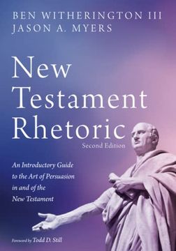 portada New Testament Rhetoric, Second Edition: An Introductory Guide to the art of Persuasion in and of the new Testament (en Inglés)