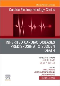 portada Inherited Cardiac Diseases Predisposing to Sudden Death, an Issue of Cardiac Electrophysiology Clinics (Volume 15-3) (The Clinics: Internal Medicine, Volume 15-3) (en Inglés)