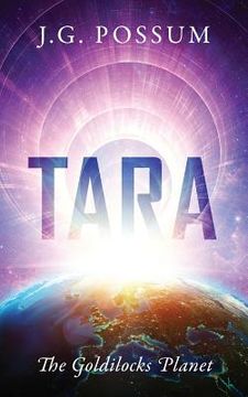 portada Tara: The Goldilocks Planet (en Inglés)