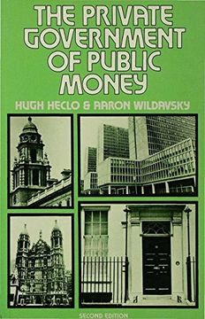 portada The Private Government of Public Money: Community and Policy inside British Politics