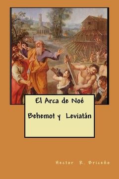 portada El Arca de noe Behemot y Leviatan (in Spanish)