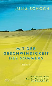 portada Mit der Geschwindigkeit des Sommers: Roman | Über ein Leben vor und Nach dem Mauerfall: »Berührend und Preisverdächtig. « Brigitte