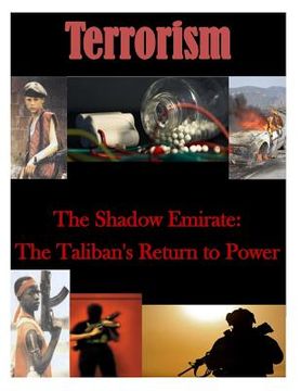 portada The Shadow Emirate: The Taliban's Return to Power