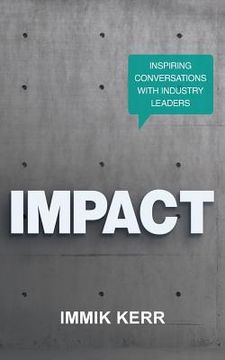 portada Impact: Inspiring Conversations with Industry Leaders (en Inglés)