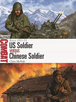 portada Us Soldier vs Chinese Soldier: Korea 1951–53 (Combat) 