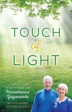 portada Touch of Light: Living the Teachings of Paramhansa Yogananda