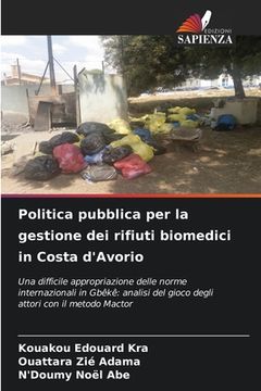 portada Politica pubblica per la gestione dei rifiuti biomedici in Costa d'Avorio (in Italian)