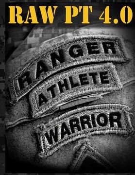 portada Ranger Athlete Warrior 4.0: The Complete Guide to Army Ranger Fitness (en Inglés)