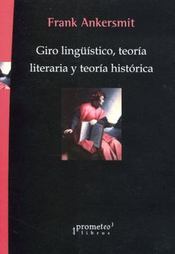portada Giro Lingüístico, Teoría Literaria y Teoría Histórica