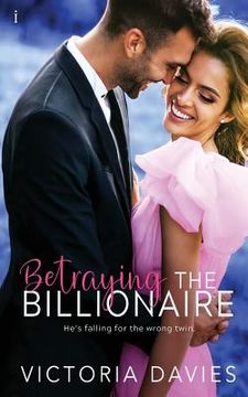 portada Betraying the Billionaire (in English)