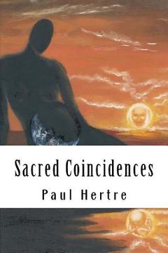portada Sacred Coincidences: Let's have ideology accepted by all Sacred Books