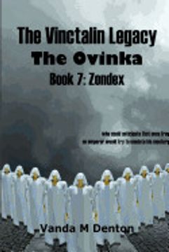 portada The Vinctalin Legacy the Ovinka: Book 7 Zondex