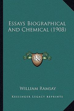 portada essays biographical and chemical (1908) (in English)