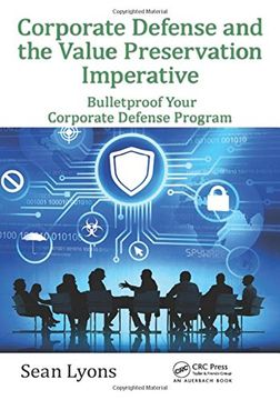 portada Corporate Defense and the Value Preservation Imperative: Bulletproof Your Corporate Defense Program (en Inglés)