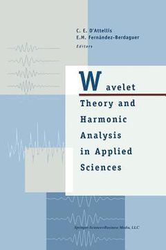 portada Wavelet Theory and Harmonic Analysis in Applied Sciences (en Inglés)