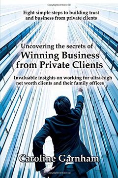 portada Uncovering the Secrets of Winning Business from Private Clients