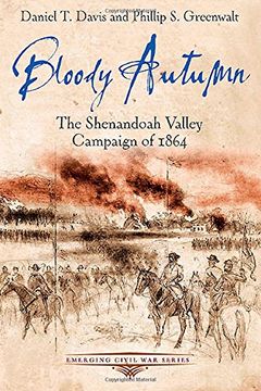 portada Bloody Autumn: The Shenandoah Valley Campaign of 1864 (Emerging Civil War Series)