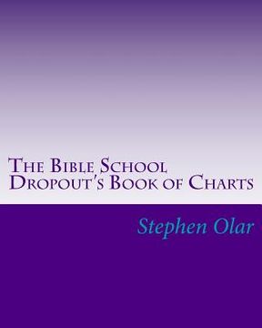 portada The Bible School Dropout's Book of Charts (en Inglés)
