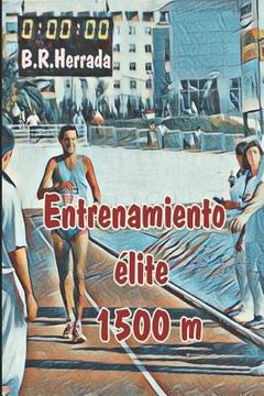 portada Entrenamiento élite 1500 m (in Spanish)