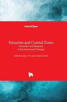 portada Estuaries and Coastal Zones: Dynamics and Response to Environmental Changes (en Inglés)