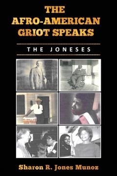 portada The Afro-American Griot Speaks: The Joneses (in English)