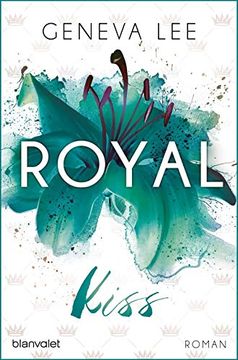 portada Royal Kiss: Roman (Die Royals-Saga, Band 5)