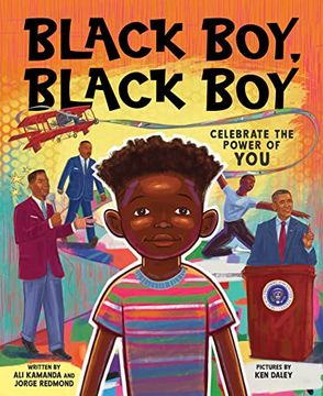 portada Black Boy, Black Boy: Celebrate Remarkable Moments in Black History With This Uplifting Story (en Inglés)