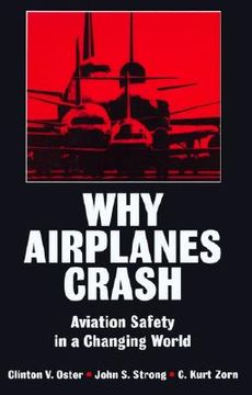 portada why airplanes crash: aviation safety in a changing world (en Inglés)