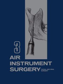 portada air instrument surgery: vol. 3: facial, oral and reconstructive surgery (en Inglés)