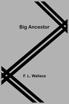 portada Big Ancestor (en Inglés)